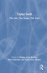 Taylor Swift - Christa Anne Bentley ; Kate Galloway ; Paula Clare Harper - 9781032289885