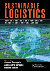 Sustainable Logistics - DOMAGALA,  Joanna ; Gorecka, Aleksandra ; Roman, Monika - 9781032302966