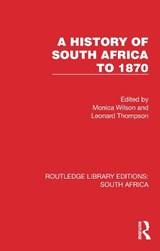 A History of South Africa to 1870 - Monica Wilson ; Leonard Thompson - 9781032316376