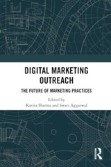 Digital Marketing Outreach - KAVITA SHARMA ; SWATI (ASSISTANT PROFESSOR,  Zakir Husain College, University of Delhi, India) Aggarwal - 9781032325033