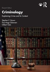 Criminology - Stephen E. Brown ; Finn-Aage Esbensen ; Gilbert Geis - 9781032328416