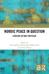 Nordic Peace in Question - Christopher S. (University of Warwick Browning ; Marko (Tampere University Lehti ; Johan (University of Helsinki Strang - 9781032333205