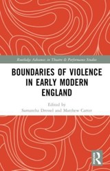 Boundaries of Violence in Early Modern England - Samantha Dressel ; Matthew Carter - 9781032333342