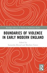 Boundaries of Violence in Early Modern England - Samantha Dressel ; Matthew Carter - 9781032333359
