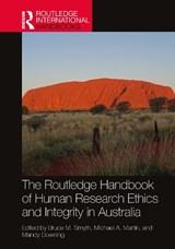 The Routledge Handbook of Human Research Ethics and Integrity in Australia - Bruce M. Smyth ; Michael A. Martin ; Mandy Downing - 9781032334592