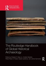 The Routledge Handbook of Global Historical Archaeology - ORSER,  Jr., Charles E. (Vanderbilt University, USA) ; Zarankin, Andres ; Funari, Pedro - 9781032336022