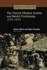 The Church Mission Society - Brian Stanley ; Kevin Ward - 9781032340371