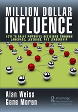 Million Dollar Influence - Alan Weiss ; Gene Moran - 9781032340593