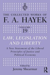 Law, Legislation, and Liberty - F.A. Hayek - 9781032341576