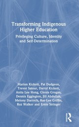 Transforming Indigenous Higher Education - MARION (CURTIN UNIV.,  AU) Kickett ; Pat (Univ. of Western Australia, AU) Dudgeon ; Trevor Satour ; Darryl (Curtin Univ, AU) Kickett ; Anita (Queensland Univ. of Tech., AU) Lee Hong ; Glenis Grogan ; Dennis (Aboriginal Legal Service, AU) Eggington ; Jill Abdullah ; Melony (Centre for Aboriginal Stud - 9781032346953