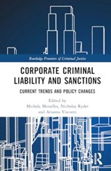 Corporate Criminal Liability and Sanctions - MEISELLES,  Michala ; Ryder, Nicholas ; Visconti, Arianna - 9781032349961