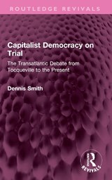 Capitalist Democracy on Trial - Dennis Smith - 9781032350608