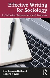 Effective Writing for Sociology - KAIL,  Ben ; Kail, Robert - 9781032357270