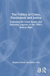 The Politics of Crime, Punishment and Justice - Stephen Farrall ; Emily Gray - 9781032357447