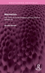 Mannerism (Vol. I and II) - Arnold Hauser - 9781032358277