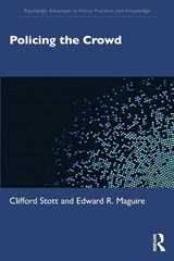 Policing the Crowd - Clifford Stott ; Edward R. Maguire - 9781032362779