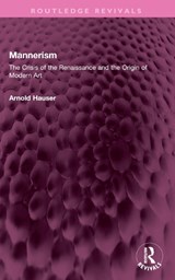 Mannerism (Vol. I and II) - Arnold Hauser - 9781032367057