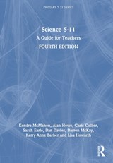 Science 5-11 - Kendra (Bath Spa University McMahon ; Alan (Bath Spa University Howe ; Chris (Bath Spa University Collier ; Sarah Earle - 9781032377681