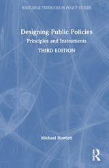 Designing Public Policies - MICHAEL (SIMON FRASER UNIVERSITY,  Canada) Howlett ; MIchael Howlett - 9781032380902