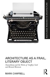 Architecture as a Frail, Literary Object - Mark Campbell - 9781032381886