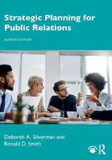 Strategic Planning for Public Relations - Deborah A. (SUNY Buffalo State College Silverman ; Ronald D. (SUNY Buffalo State College Smith - 9781032391168