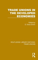 Trade Unions in the Developed Economies - E. Owen Smith - 9781032394442