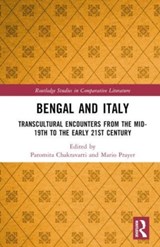 Bengal and Italy - Paromita Chakravarti ; Mario Prayer - 9781032423043