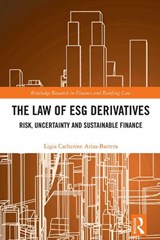 The Law of ESG Derivatives - Ligia Catherine Arias Barrera - 9781032429960