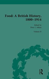 Food: A British History, 1800-1914 - Peter J. Atkins - 9781032435930