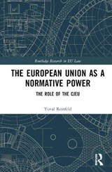 The European Union as a Normative Power - Yuval Reinfeld - 9781032441108