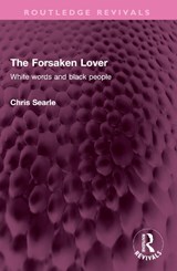 The Forsaken Lover - Chris Searle - 9781032442068