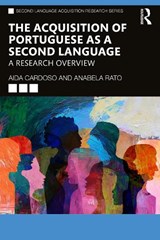 The Acquisition of Portuguese as a Second Language - Aida Cardoso ; Anabela Rato - 9781032443560