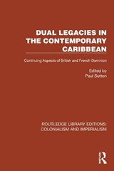 Dual Legacies in the Contemporary Caribbean - Paul Sutton - 9781032444628