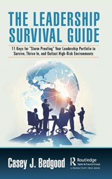 The Leadership Survival Guide - Casey J. Bedgood - 9781032445472