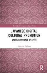 Japanese Digital Cultural Promotion - NADEJDA (RITSUMEIKAN UNIVERSITY,  Japan) Gadjeva - 9781032446653