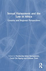 Sexual Harassment and the Law in Africa - Furaha-Joy Sekai Saungweme ; Carol Chi Ngang ; Graham Towl - 9781032446691