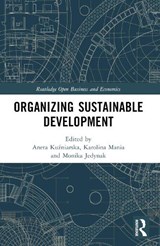 Organizing Sustainable Development - Aneta Kuzniarska ; Karolina Mania ; Monika Jedynak - 9781032459530