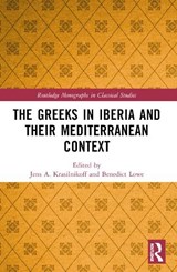 The Greeks in Iberia and their Mediterranean Context - Jens A. Krasilnikoff ; Benedict Lowe - 9781032470924