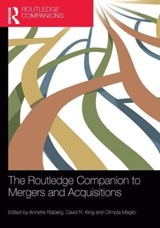The Routledge Companion to Mergers and Acquisitions - ANNETTE (COPENHAGEN BUSINESS SCHOOL,  Denmark) Risberg ; David R. King ; Olimpia Meglio - 9781032477305