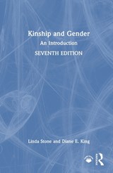 Kinship and Gender - Linda (Professor Emeritus of Anthropology at Washington State University Stone ; Diane E. King - 9781032484914