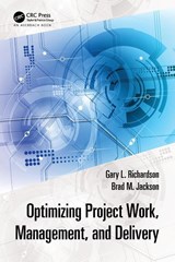 Optimizing Project Work, Management, and Delivery - Gary L. (University of Houston Richardson ; Brad M. Jackson - 9781032493664