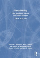 MediaWriting - DEBORAH A. (SUNY BUFFALO STATE COLLEGE,  USA) Silverman ; Brian S. Meyer ; Joe Marren ; W. Richard (Buffalo State College, USA) Whitaker ; Ronald D. (SUNY Buffalo State College, USA) Smith ; Janet E. (Buffalo State College, USA) Ramsey - 9781032495811