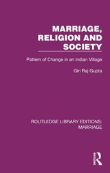 Marriage, Religion and Society - Giri Raj Gupta - 9781032508962