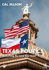Texas Politics - CAL (SOUTHERN METHODIST UNIVERSITY SOUTHERN METHODIST UNIVERSITY,  Dallas, USA) Jillson - 9781032513386