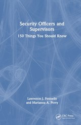 Security Officers and Supervisors - Lawrence J. Fennelly ; Marianna A. Perry - 9781032515342