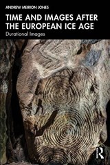 Time and Prehistoric Images - Andrew Meirion Jones - 9781032518114
