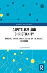 Capitalism and Christianity - Luigino Bruni - 9781032524016