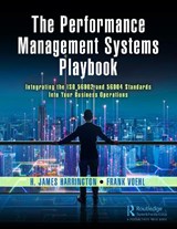 The Performance Management Systems Playbook - H. JAMES HARRINGTON ; FRANK (HARRINGTON ASSOCIATES,  Los Gatos, California, USA) Voehl - 9781032537719