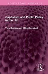 Capitalism and Public Policy in the UK - Tom Burden ; Mike Campbell - 9781032540573