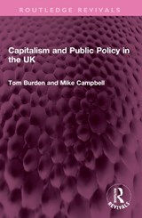 Capitalism and Public Policy in the UK - Tom Burden ; Mike Campbell - 9781032541297